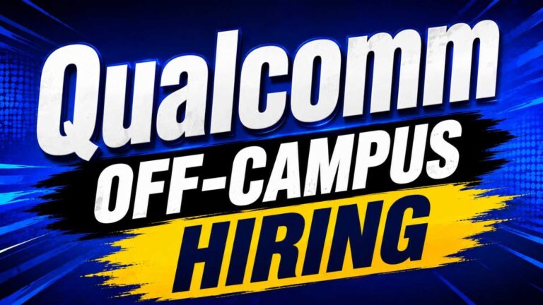 Qualcomm Off-Campus Hiring